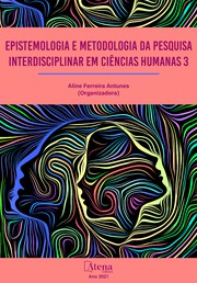 Cover of: Epistemologia e Metodologia da Pesquisa Interdisciplinar em Ciências Humanas 3 by Edited by Atena Editora