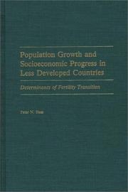 Cover of: Population growth and socioeconomic progress in less developed countries: determinants of fertility transition