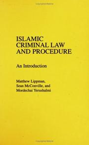 Islamic criminal law and procedure by Matthew Ross Lippman