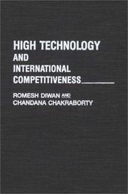 Cover of: High technology and international competitiveness | Romesh K. Diwan