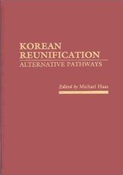 Cover of: Korean Reunification: Alternative Pathways