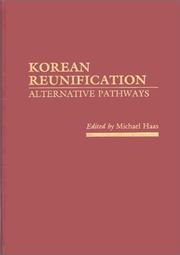 Cover of: Korean reunification: alternative pathways