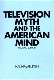 Cover of: Television myth and the American mind | Hal Himmelstein