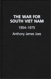 Cover of: The war for South Viet Nam, 1954-1975