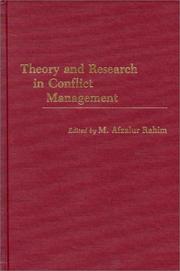 Cover of: Theory and research in conflict management by edited by M. Afzalur Rahim.