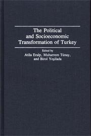 Cover of: The Political and socioeconomic transformation of Turkey
