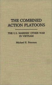 Cover of: The combined action platoons: the U.S. Marines' other war in Vietnam