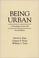 Cover of: Being urban