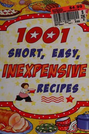 1001 short, easy, inexpensive recipes. by Cookbook Resources, LLC