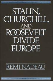 Cover of: Stalin, Churchill, and Roosevelt divide Europe
