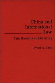 Cover of: China and international law: the boundary disputes
