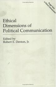 Cover of: Ethical dimensions of political communication | 