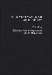 Cover of: The Vietnam War as history: edited by Elizabeth Jane Errington and B.J.C. McKercher.