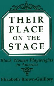 Their place on the stage by Elizabeth Brown-Guillory