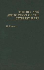 Cover of: Theory and application of the interest rate
