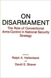 Cover of: On disarmament: the role of conventional arms control in national security strategy