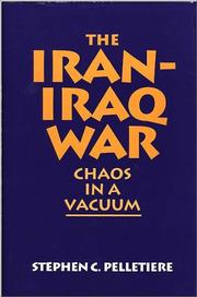 Cover of: The Iran-Iraq War: chaos in a vacuum