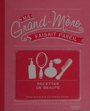 Cover of: Recettes de beauté by Anne Dufour