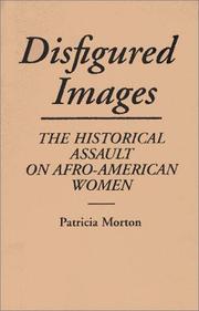 Cover of: Disfigured images: the historical assault on Afro-American women