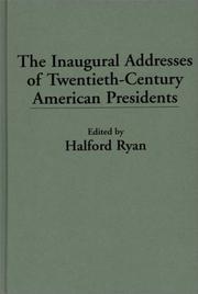 Cover of: The Inaugural addresses of twentieth-century American presidents