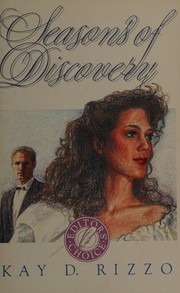 Cover of: Seasons of discovery by Kay D. Rizzo