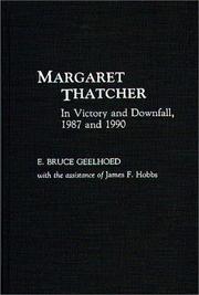 Cover of: Margaret Thatcher: in victory and downfall, 1987 and 1990