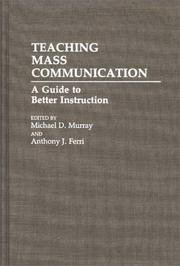Cover of: Teaching mass communication: a guide to better instruction