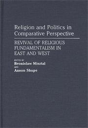 Cover of: Religion and politics in comparative perspective by edited by Bronislaw Misztal and Anson Shupe.