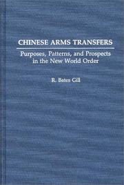 Cover of: Chinese arms transfers: purposes, patterns, and prospects in the new world order