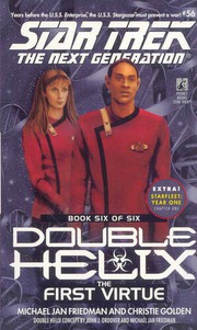 Cover of: Star Trek The Next Generation: The First Virtue: Double Helix Book 6 of 6