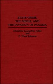 State crime, the media, and the invasion of Panama by Christina Jacqueline Johns