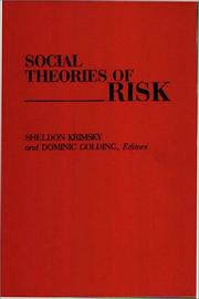 Cover of: Social theories of risk by Sheldon Krimsky and Dominic Golding, editors.