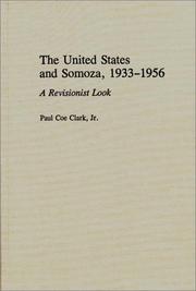 Cover of: The United States and Somoza, 1933-1956 by Paul Coe Clark