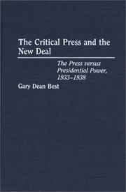 Cover of: The critical press and the New Deal: the press versus presidential power, 1933-1938