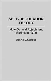 Cover of: Self-regulation theory: how optimal adjustment maximizes gain