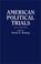 Cover of: American Political Trials