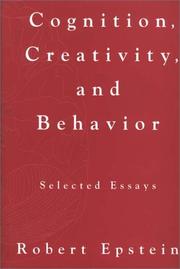 Cover of: Cognition, creativity, and behavior: selected essays