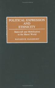 Cover of: Political expression and ethnicity: statecraft and mobilisation in the Maori world