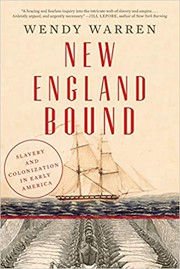 New England bound by Warren, Wendy (Professor of history)
