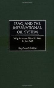 Cover of: Iraq and the international oil system by Stephen C. Pelletiere