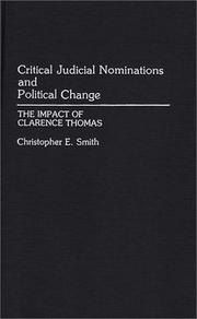 Cover of: Critical judicial nominations and political change: the impact of Clarence Thomas