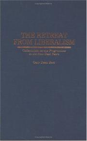 Cover of: The retreat from liberalism: collectivists versus progressives in the New Deal years