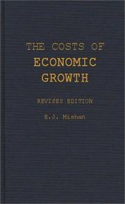 The costs of economic growth by E. J. Mishan