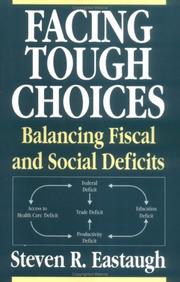 Cover of: Facing tough choices: balancing fiscal and social deficits