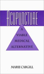 Cover of: Acupuncture: a viable medical alternative