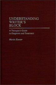 Cover of: Understanding writer's block: a therapist's guide to diagnosis and treatment