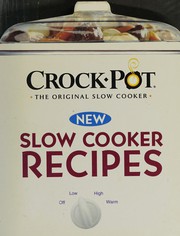 Cover of: Crock-pot, the original slow cooker: new slow cooker recipes