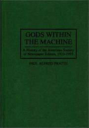Gods within the machine by Paul Alfred Pratte