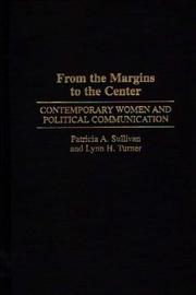 Cover of: From the margins to the center: contemporary women and political communication