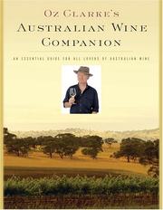 Oz Clarke's Australian wine companion by Oz Clarke